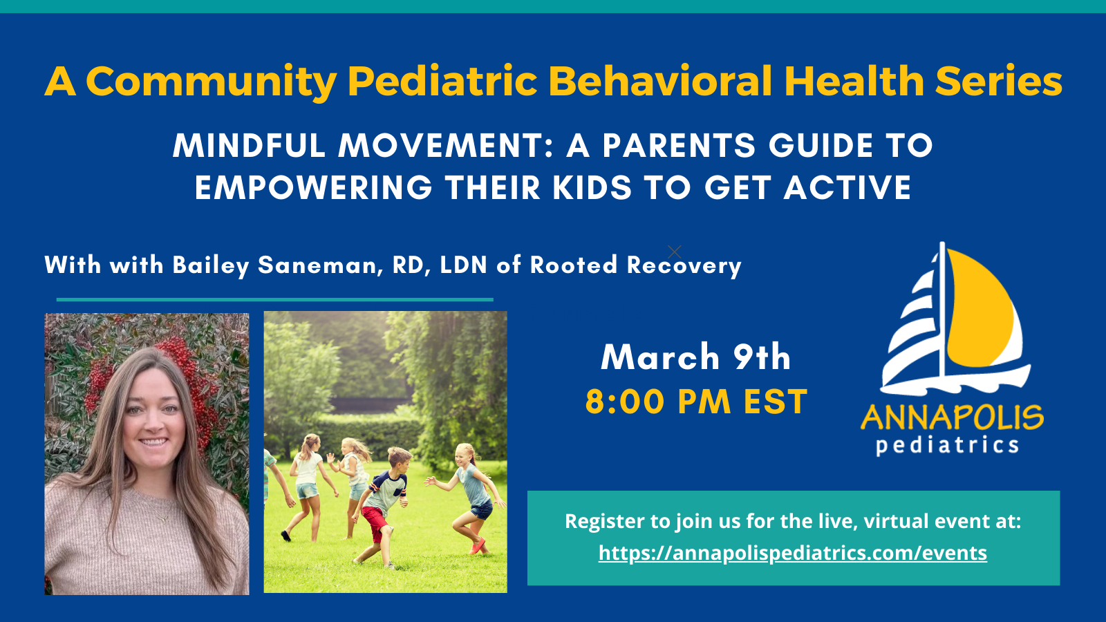 Mindful Movement A Parents Guide to Empowering their Kids to Get Active Bailey Saneman Rooted Recovery A Community Pediatric Behavioral Health Series 